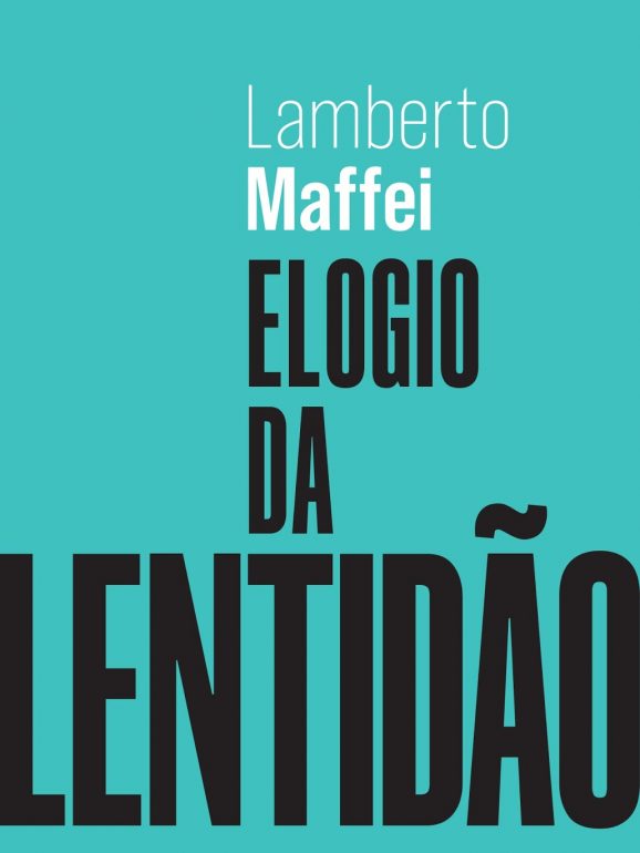 Em 'Elogio da Lentidão', o médico e cientista italiano fala sobre a necessidade de pensar mais devagar.