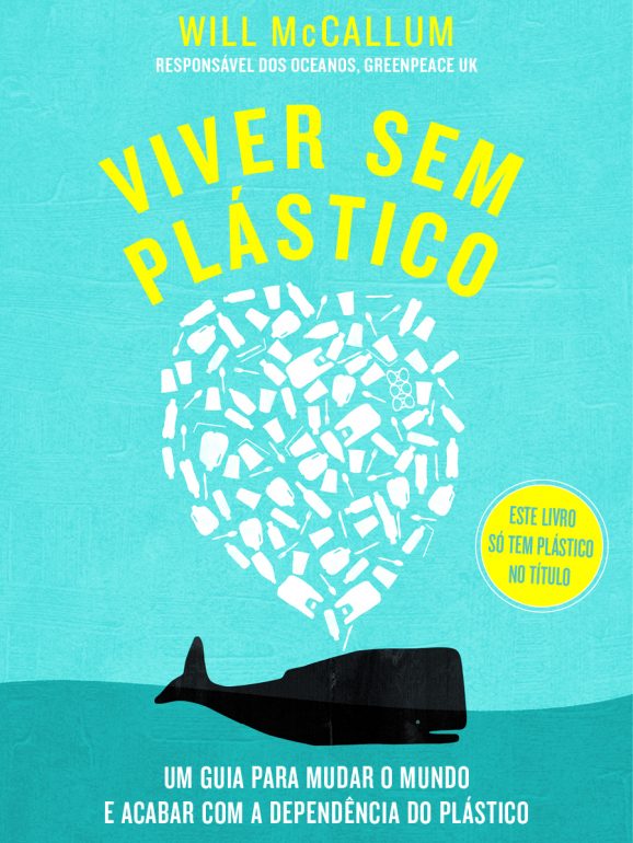 Will McCallum escreveu um livro de dicas para quem quer reduzir o uso de plástico