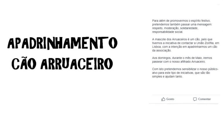 O apadrinhamento do cão arruaceiro foi uma das boas causas a que os Arruaceiros se comprometeram.