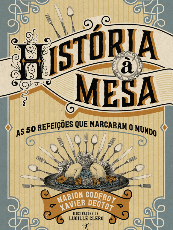 'História à Mesa' da editora Objectiva chega terça-feira 30 de outubro às livrarias e custa €17,90